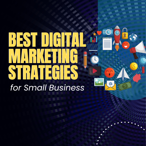 Digital Marketing Strategies for Small Business